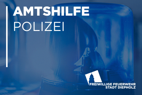 208/2025 +++ Amtshilfe Polizei +++